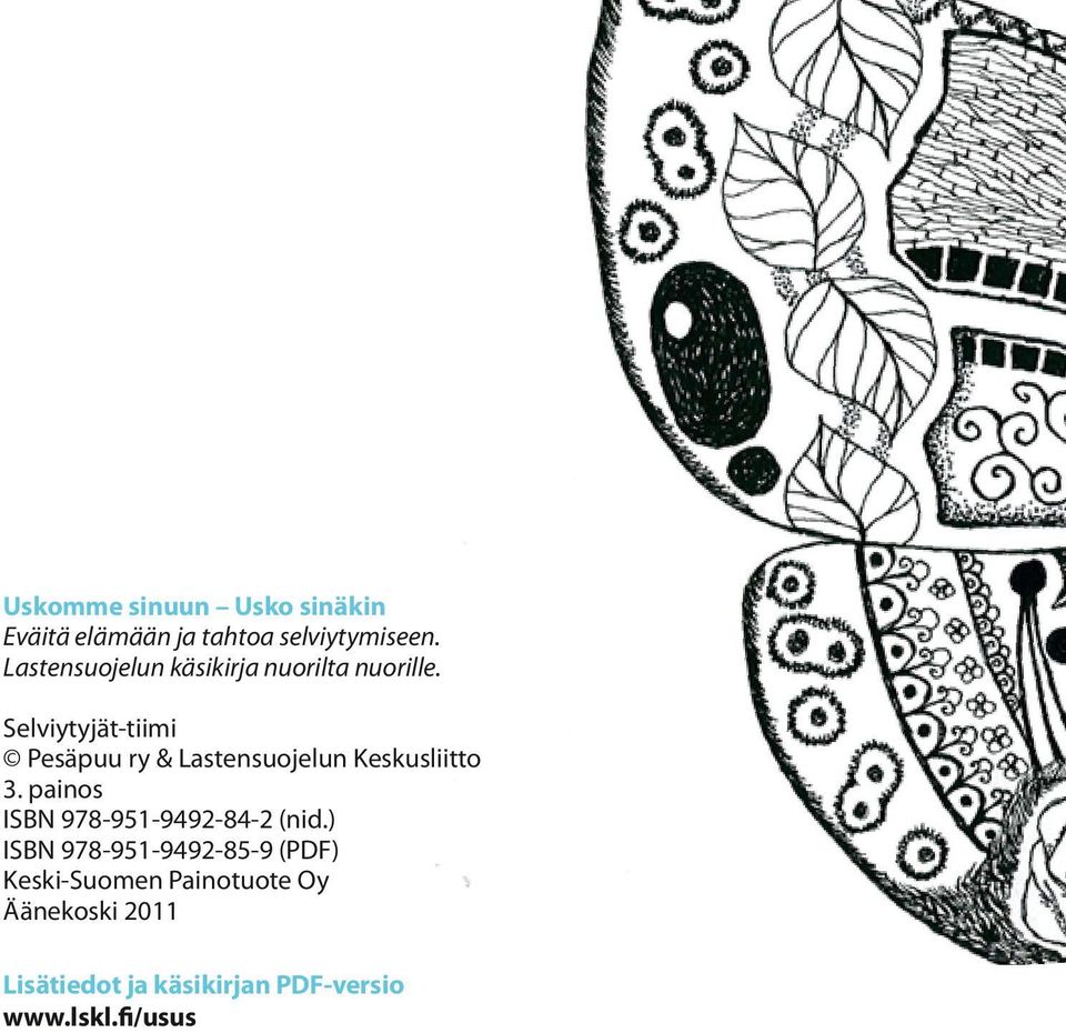 Selviytyjät-tiimi Pesäpuu ry & Lastensuojelun Keskusliitto 3.