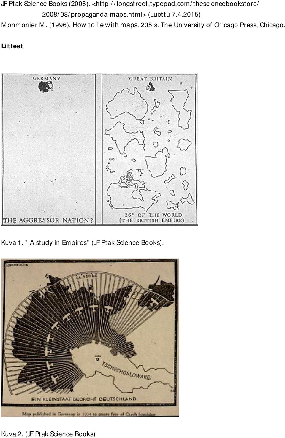 2015) Monmonier M. (1996). How to lie with maps. 205 s.