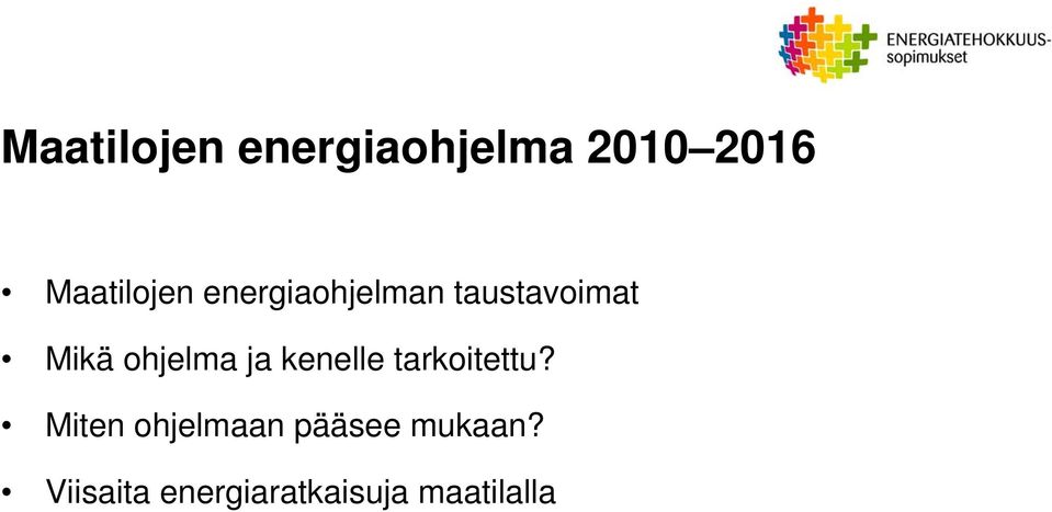 ohjelma ja kenelle tarkoitettu?