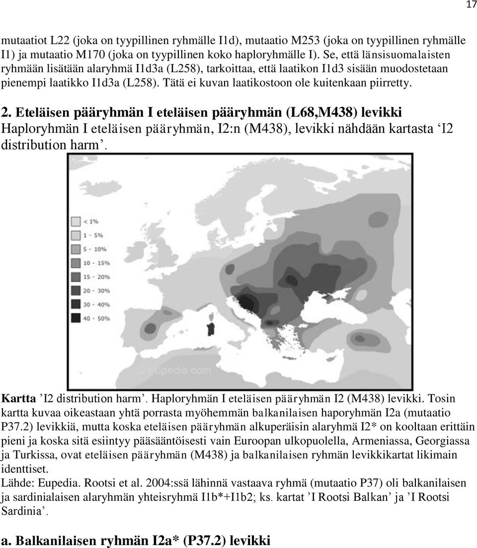 Tätä ei kuvan laatikostoon ole kuitenkaan piirretty. 2.