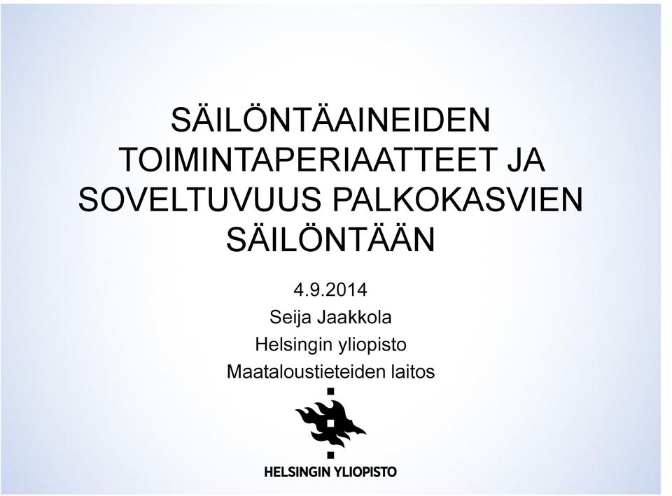 SÄILÖNTÄÄN 4.9.