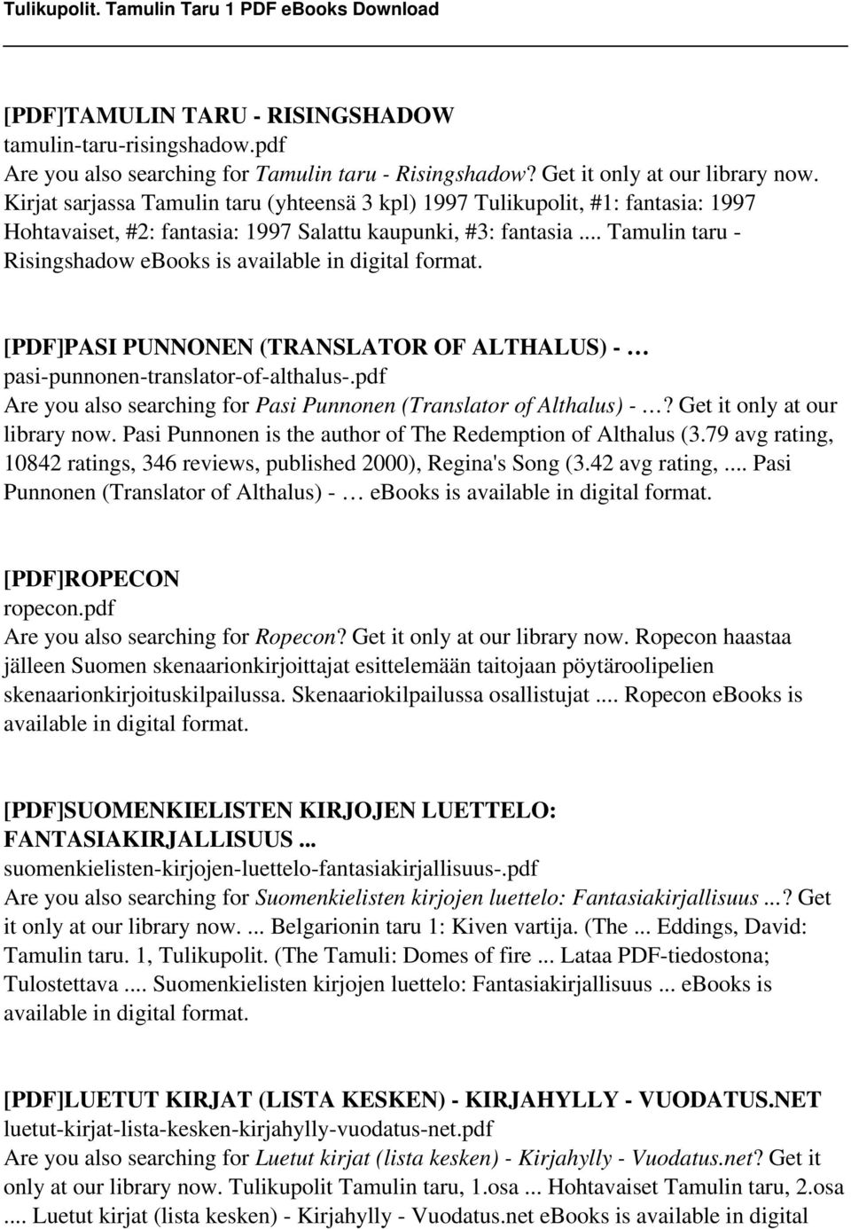 .. Tamulin taru - Risingshadow ebooks is available in digital [PDF]PASI PUNNONEN (TRANSLATOR OF ALTHALUS) - pasi-punnonen-translator-of-althalus-.