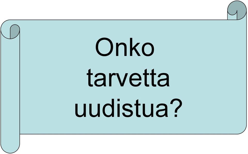 uudistua?