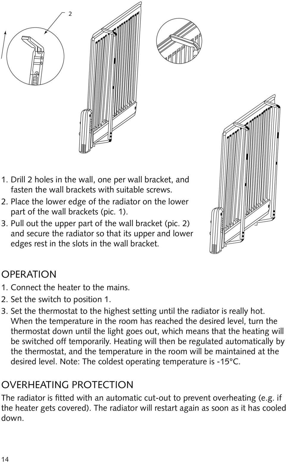 3. Set the thermostat to the highest setting until the radiator is really hot.