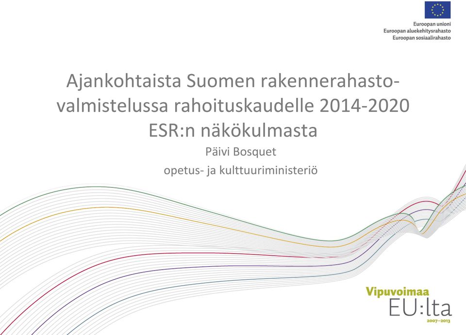 rahoituskaudelle 2014-2020 ESR:n