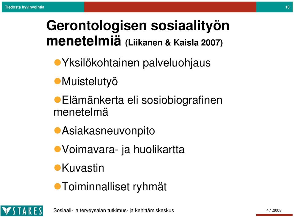 palveluohjaus Muistelutyö Elämänkerta eli sosiobiografinen