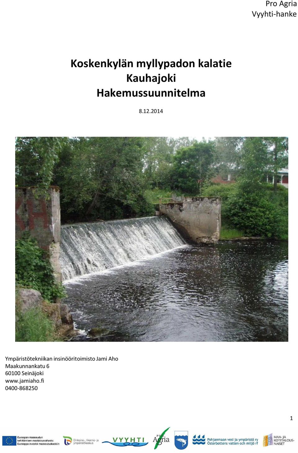 2014 Ympäristötekniikan insinööritoimisto Jami