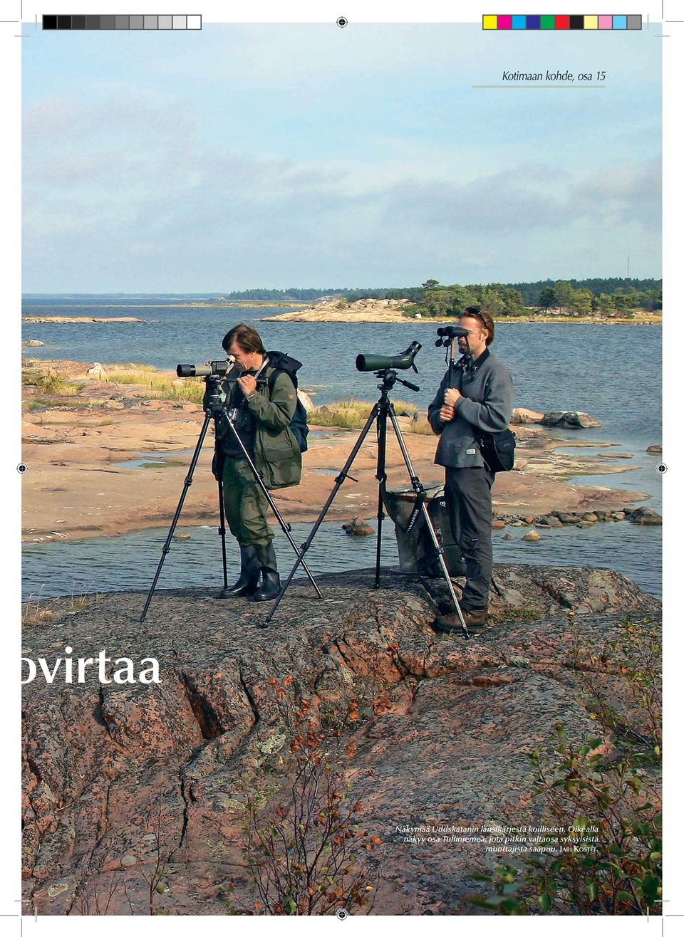 Oikealla näkyy osa Tulliniemeä, jota pitkin