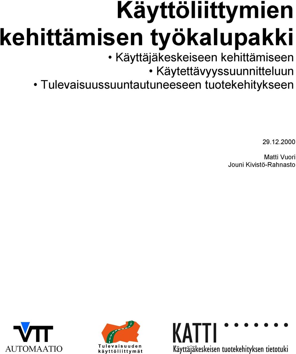 Käytettävyyssuunnitteluun