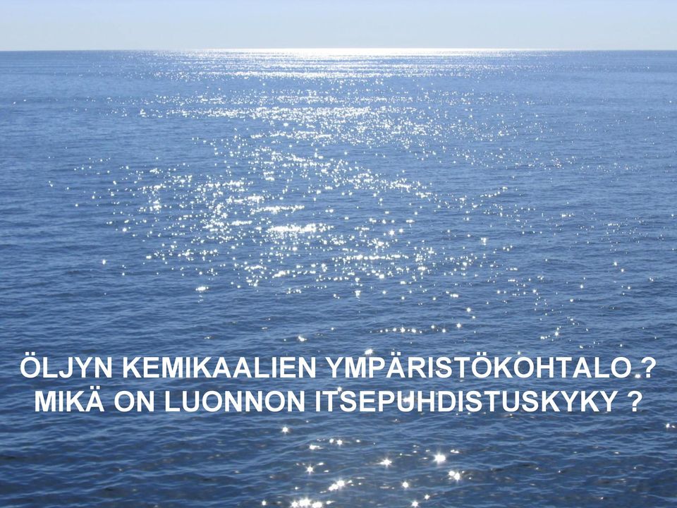 MIKÄ ON LUONNON
