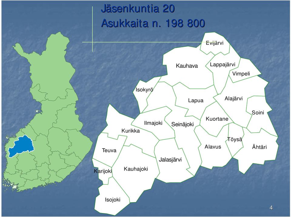 Isokyrö Lapua Alajärvi Kurikka Ilmajoki Seinäjoki