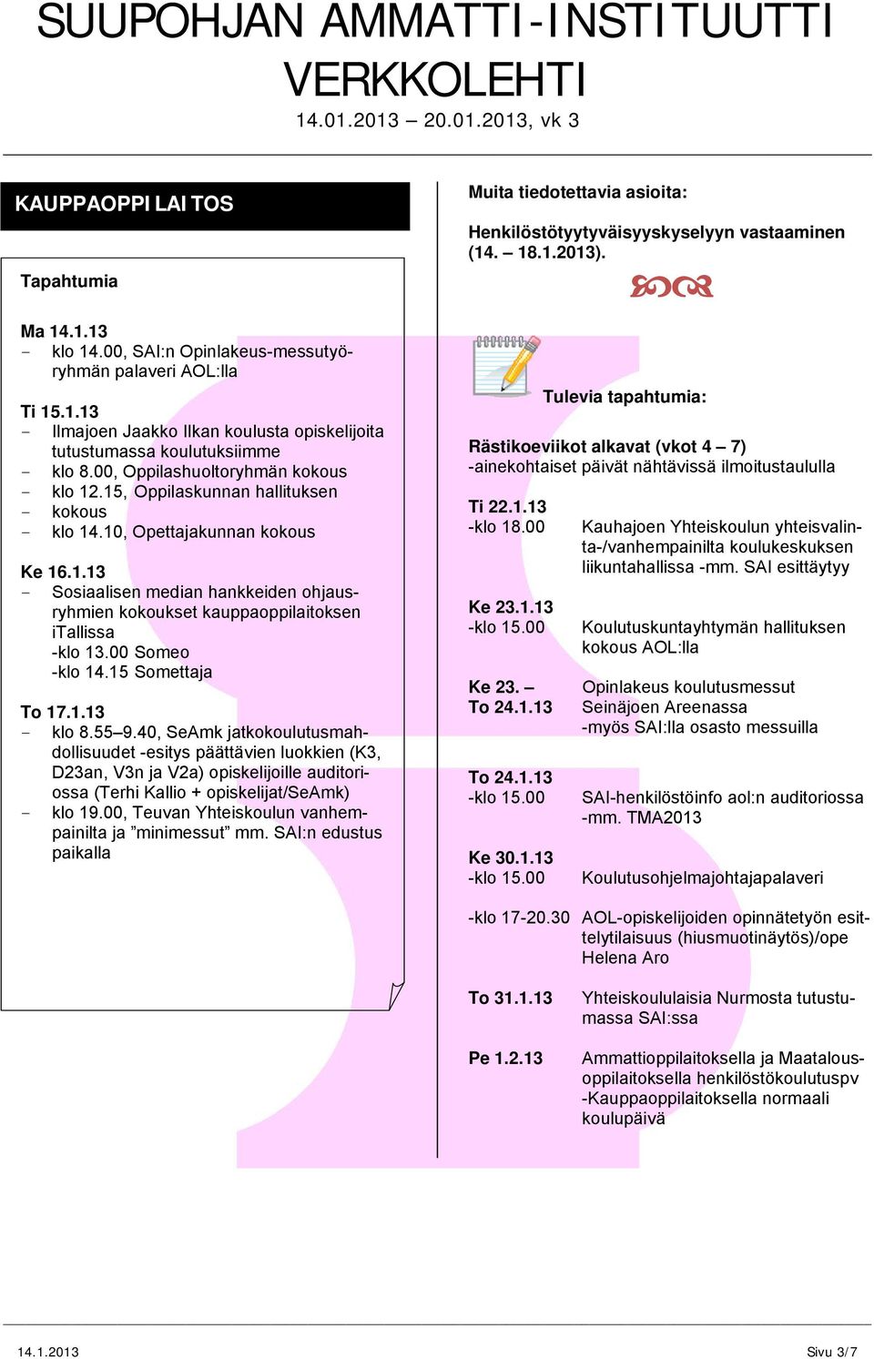 00 Someo klo 14.15 Somettaja To 17.1.13 klo 8.55 9.