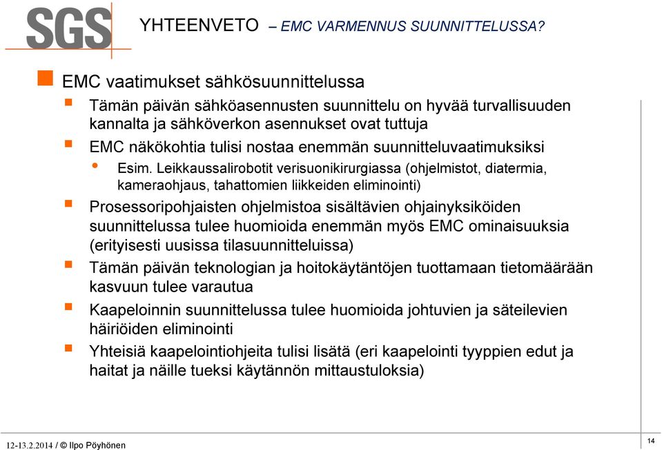 suunnitteluvaatimuksiksi Esim.