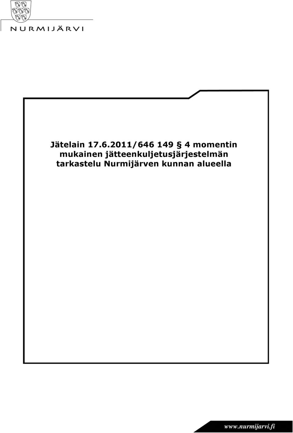 jätteenkuljetusjärjestelmän