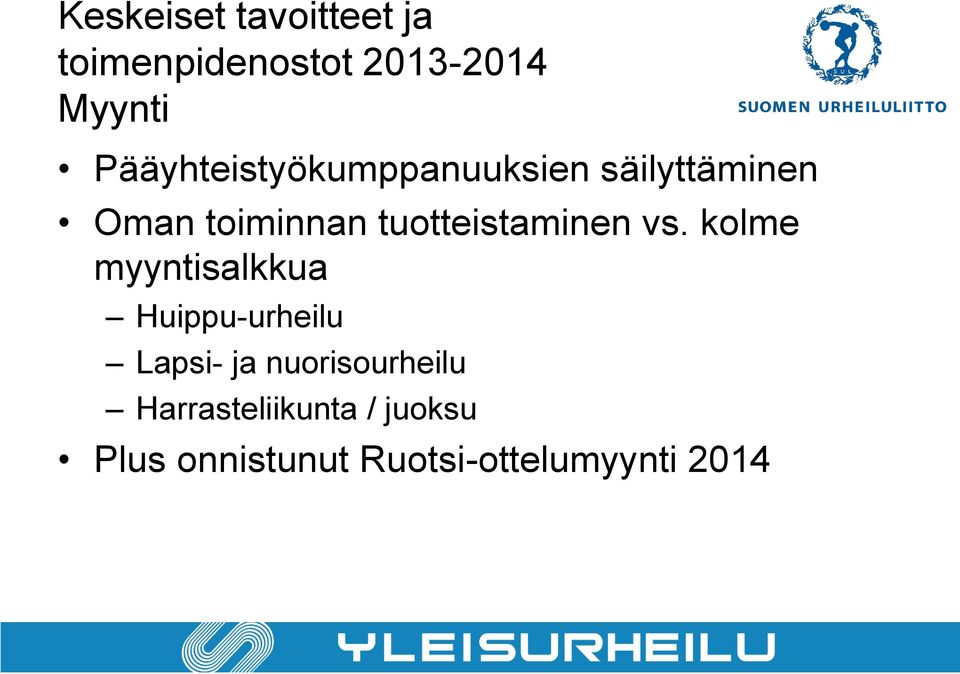 tuotteistaminen vs.