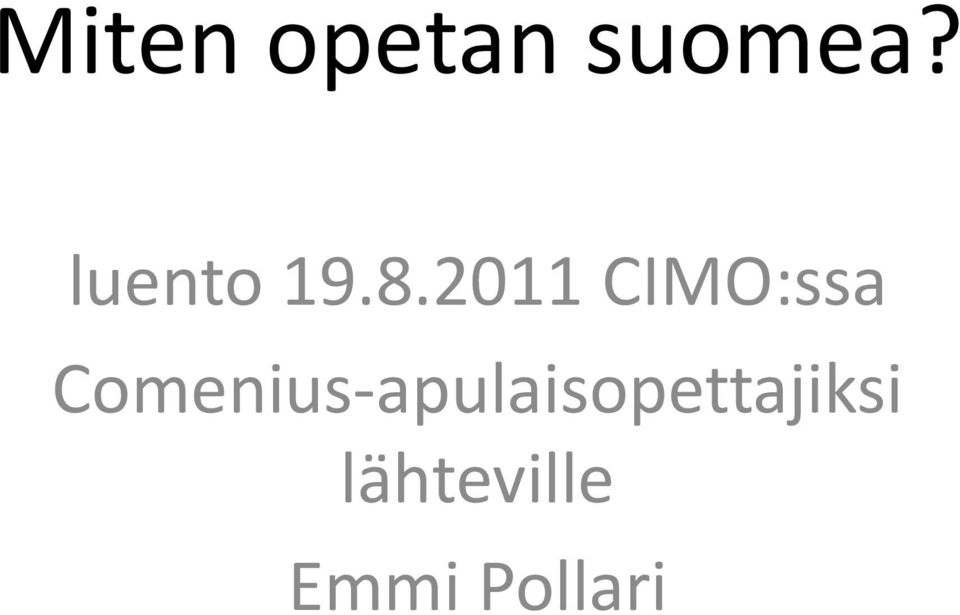 2011 CIMO:ssa