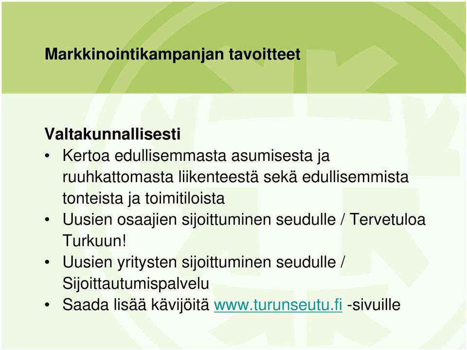 osaajien sijoittuminen seudulle / Tervetuloa Turkuun!