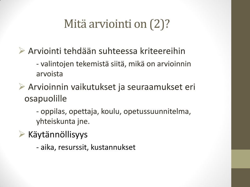 mikä on arvioinnin arvoista Arvioinnin vaikutukset ja seuraamukset eri
