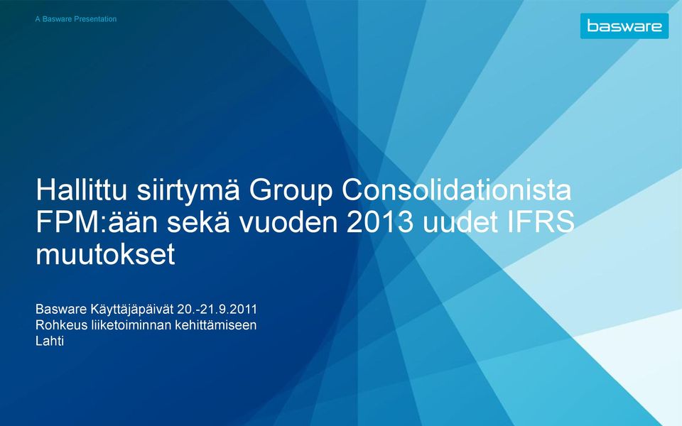 uudet IFRS muutokset Basware Käyttäjäpäivät 20.