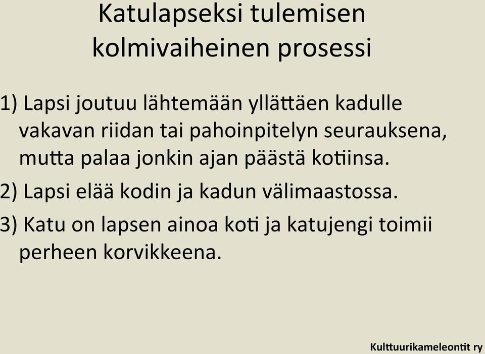 seurauksena, muea palaa jonkin ajan päästä koginsa.