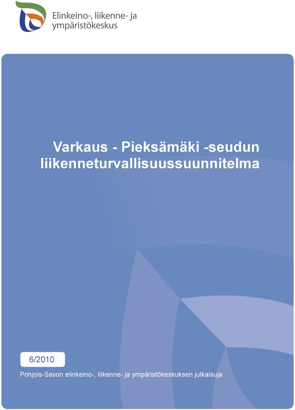 liikenneturvallisuussuunnitelma 6/2010