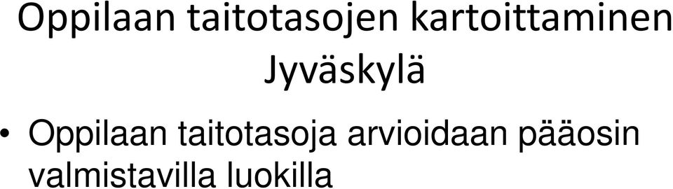 Oppilaan taitotasoja