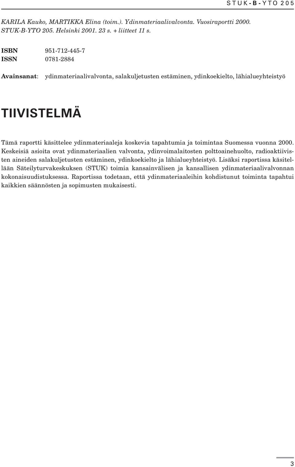 tapahtumia ja toimintaa Suomessa vuonna 2000.