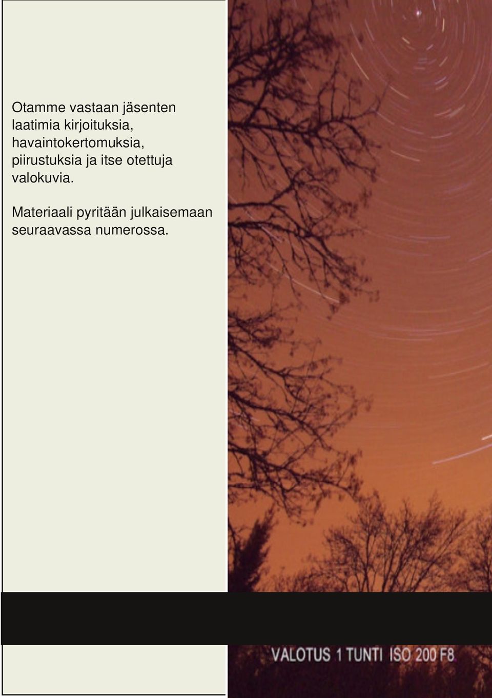 piirustuksia ja itse otettuja valokuvia.