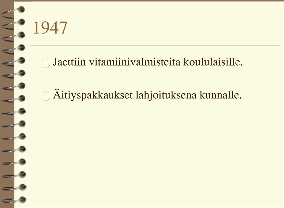 koululaisille.