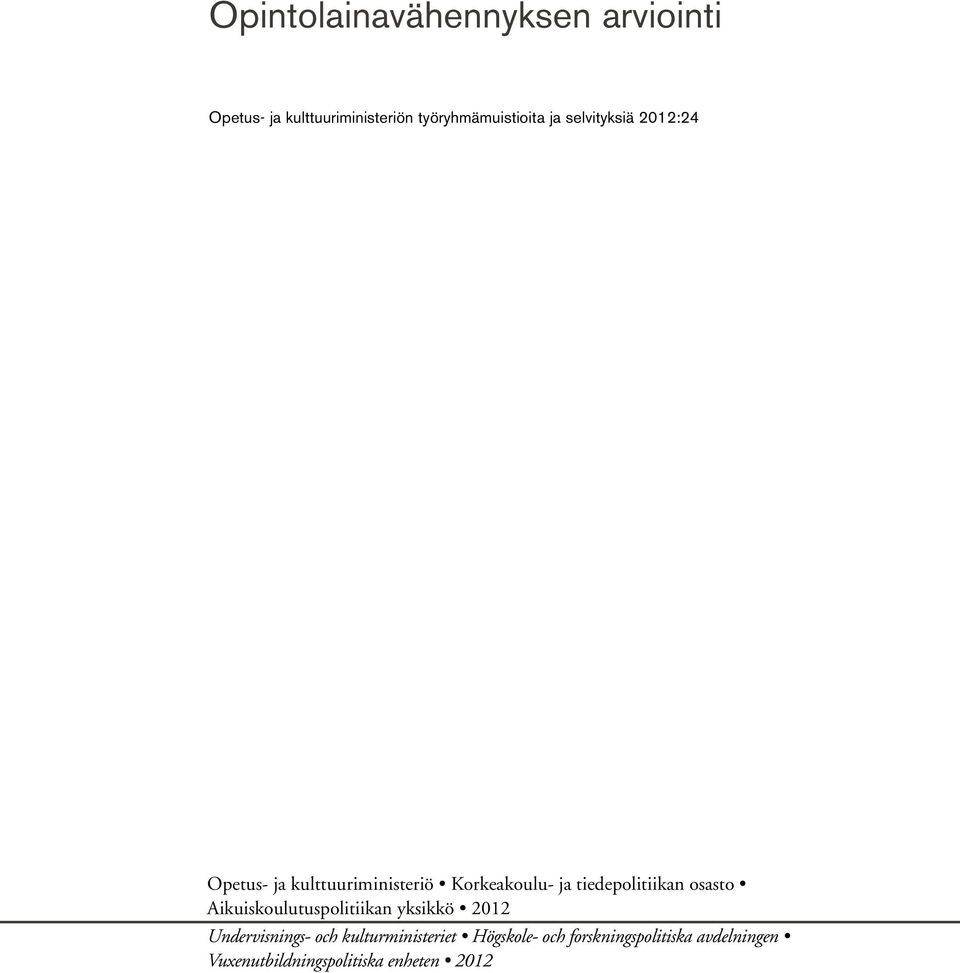 tiedepolitiikan osasto Aikuiskoulutuspolitiikan yksikkö 212 Undervisnings- och