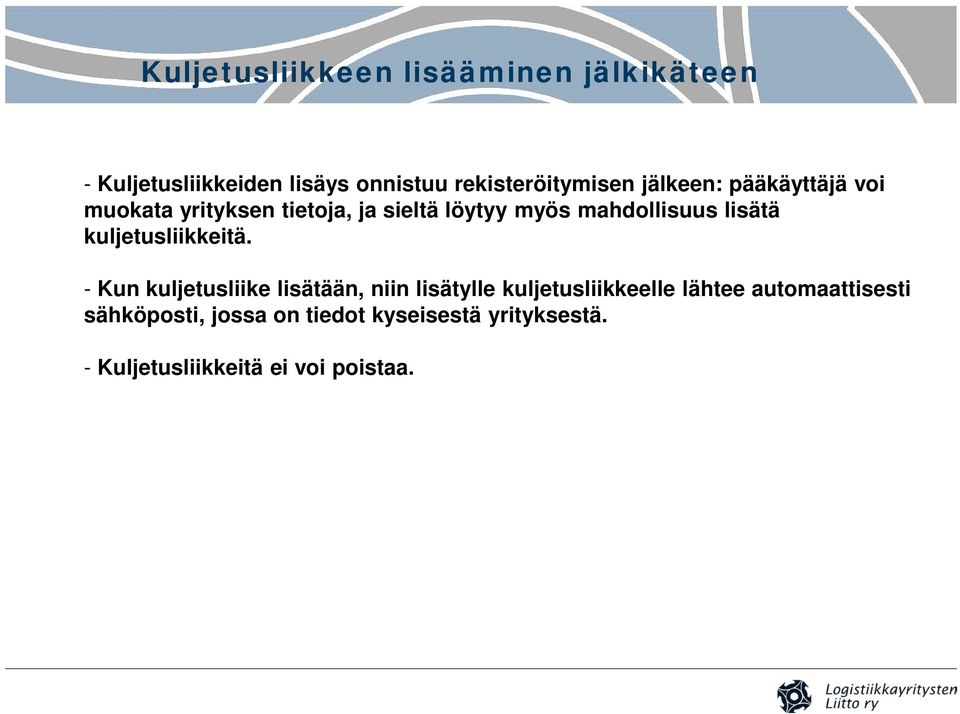kuljetusliikkeitä.