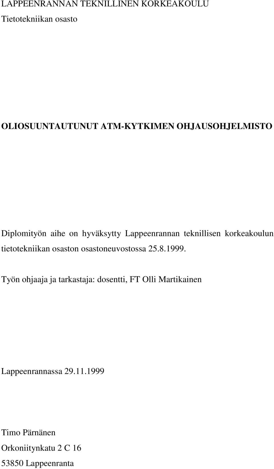 tietotekniikan osaston osastoneuvostossa 25.8.1999.