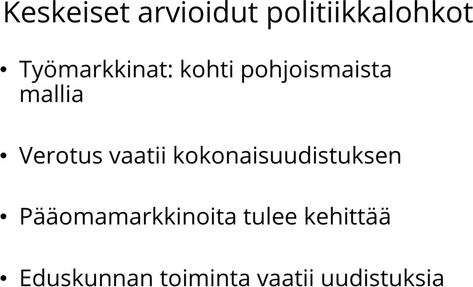 Verotus vaatii kokonaisuudistuksen