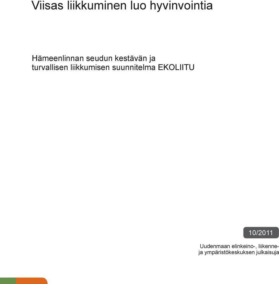 liikkumisen suunnitelma EKOLIITU 10/2011