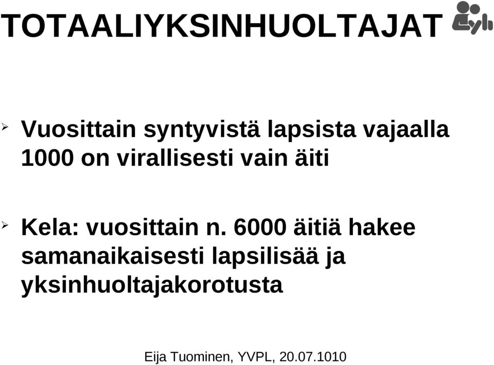 äiti Kela: vuosittain n.