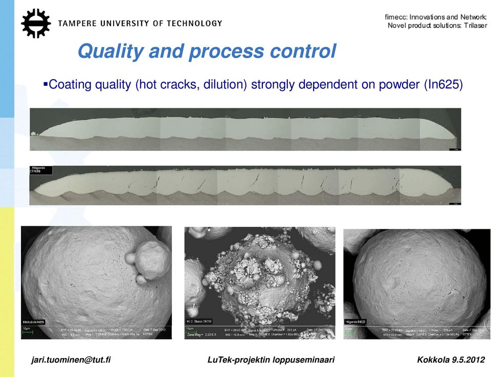 (hot cracks, dilution)