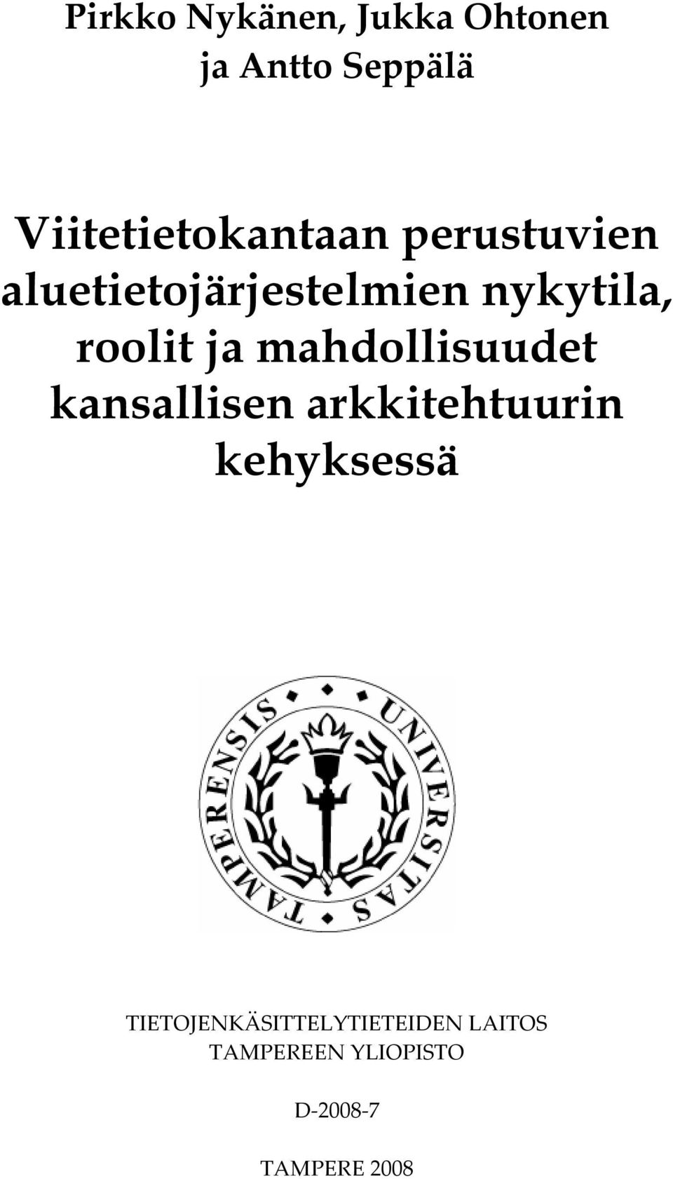 nykytila, roolit ja mahdollisuudet kansallisen arkkitehtuurin