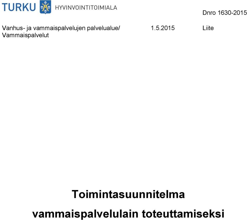 2015 Liite Vammaispalvelut Dnro
