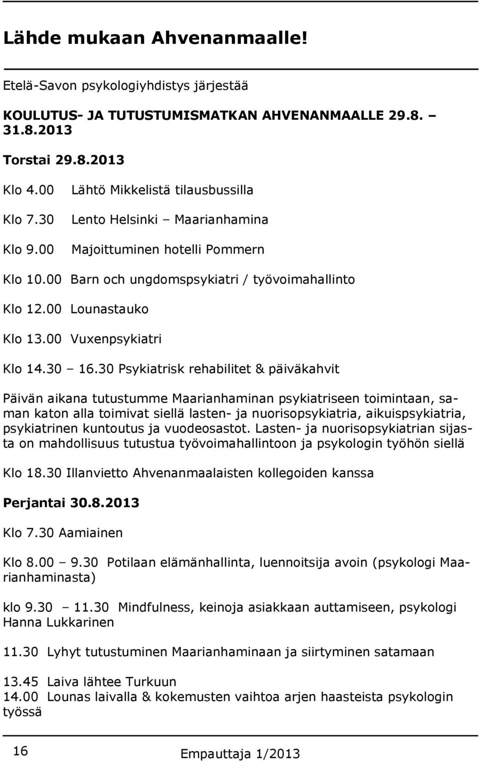 00 Vuxenpsykiatri Klo 14.30 16.