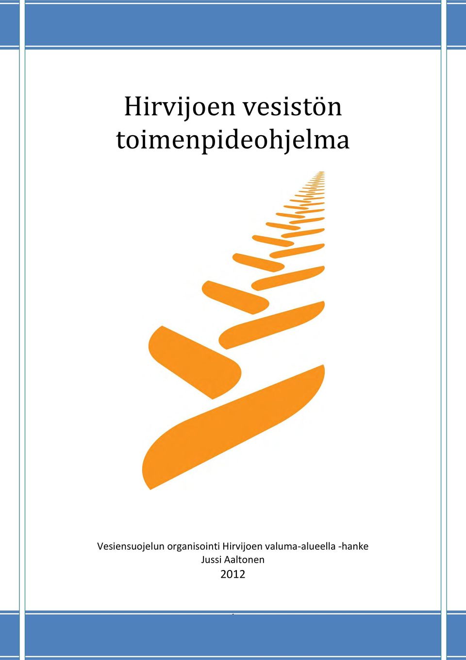 Vesiensuojelun organisointi