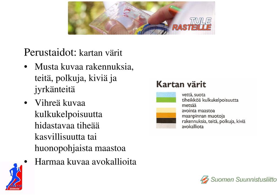 kulkukelpoisuutta hidastavaa tiheää kasvillisuutta