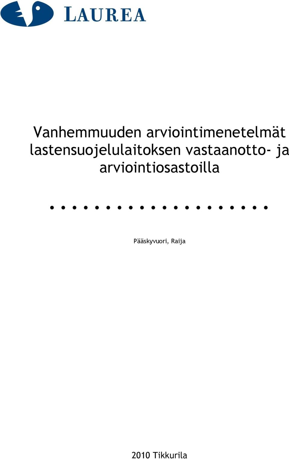 lastensuojelulaitoksen