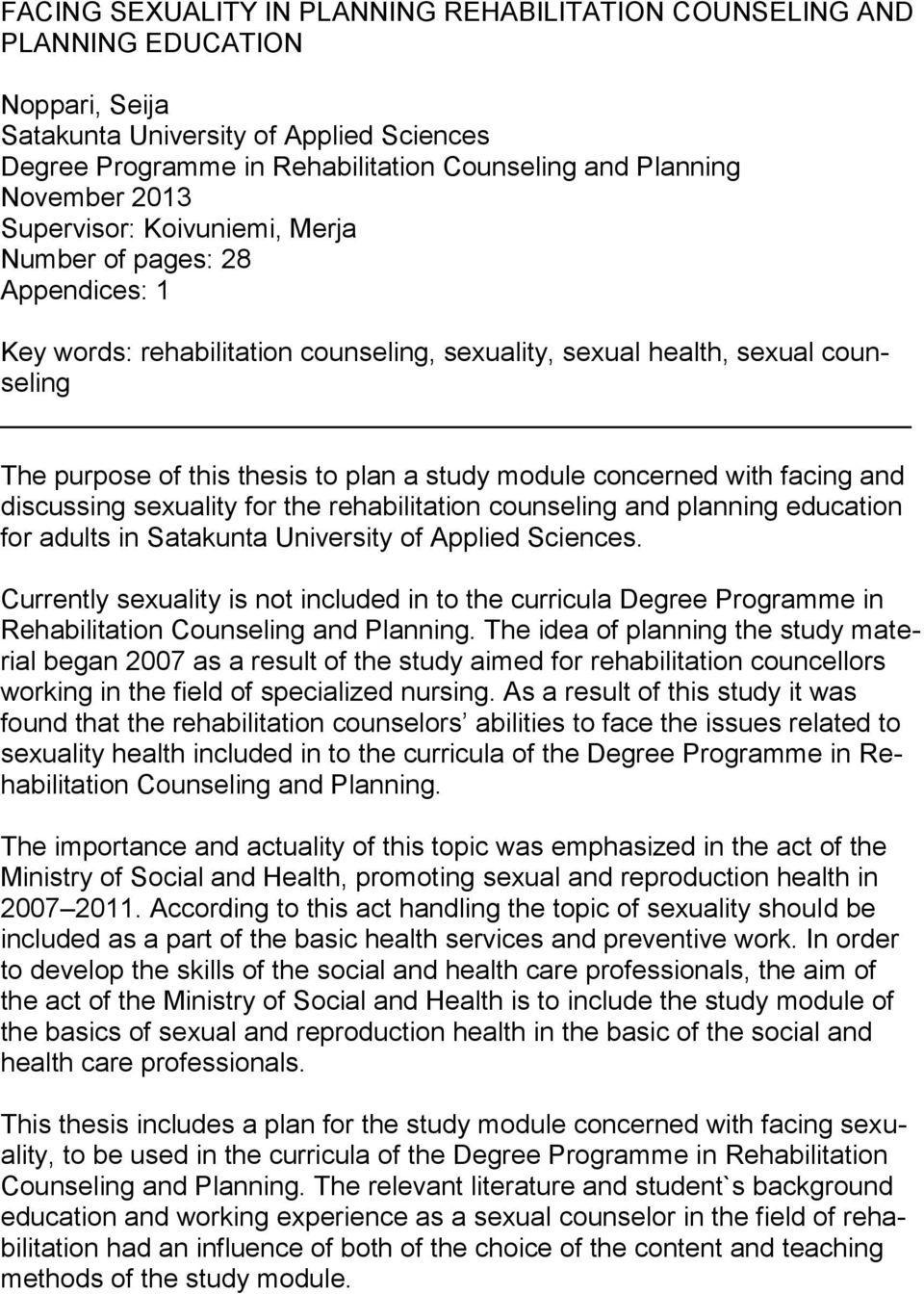 study module concerned with facing and discussing sexuality for the rehabilitation counseling and planning education for adults in Satakunta University of Applied Sciences.