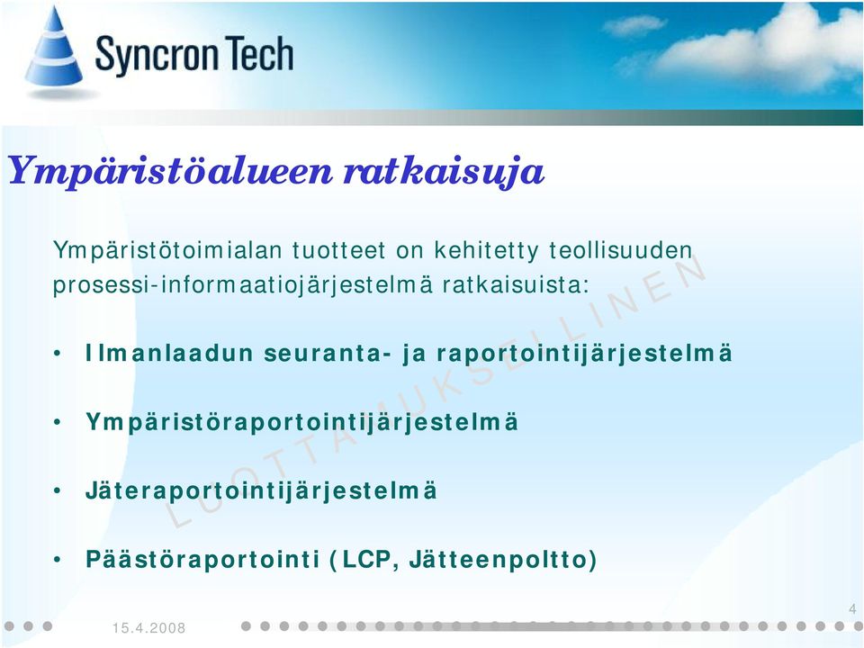 Ilmanlaadun seuranta- raportointijärjestelmä