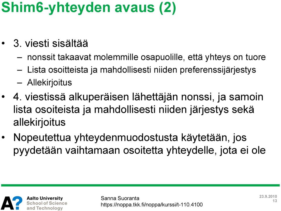 mahdollisesti niiden preferenssijärjestys Allekirjoitus 4.