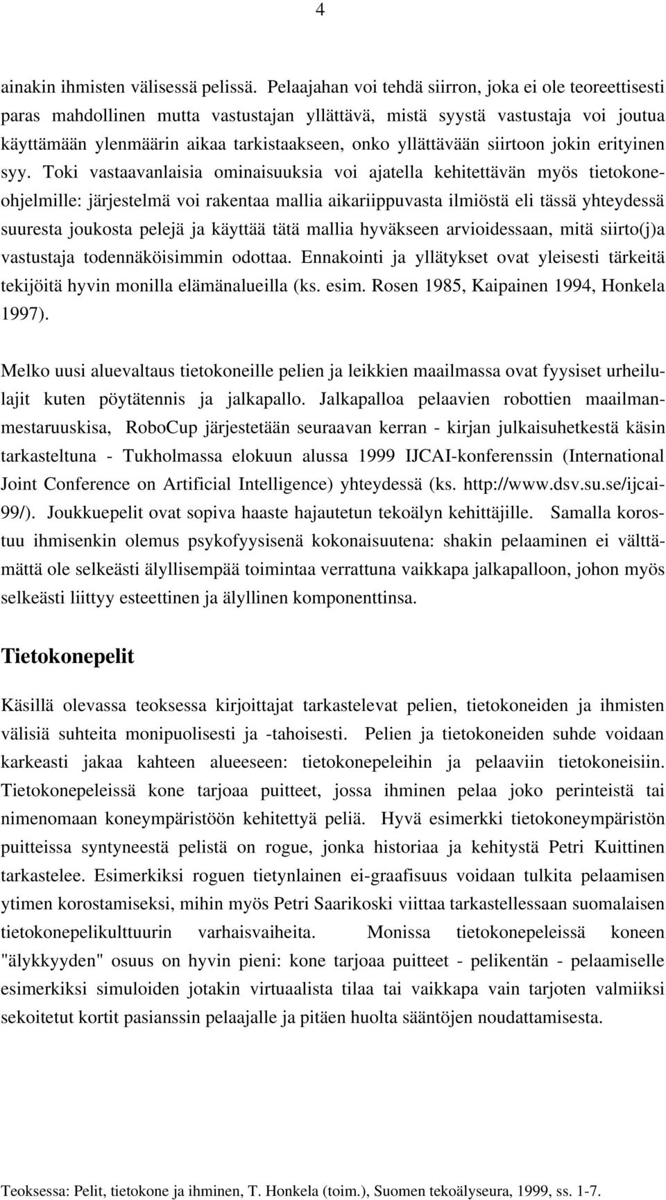 siirtoon jokin erityinen syy.