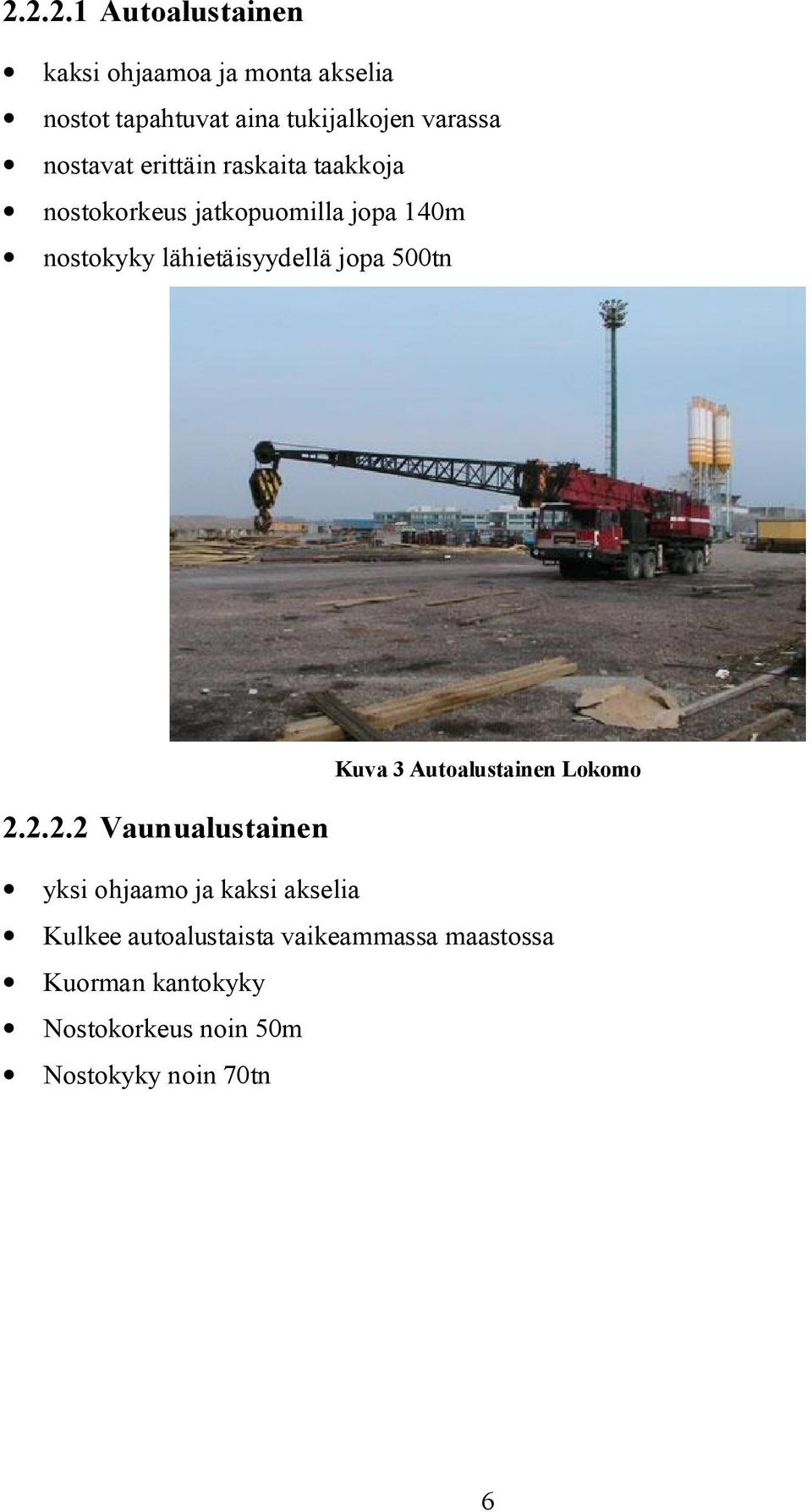 jopa 500tn Kuva 3 Autoalustainen Lokomo 2.