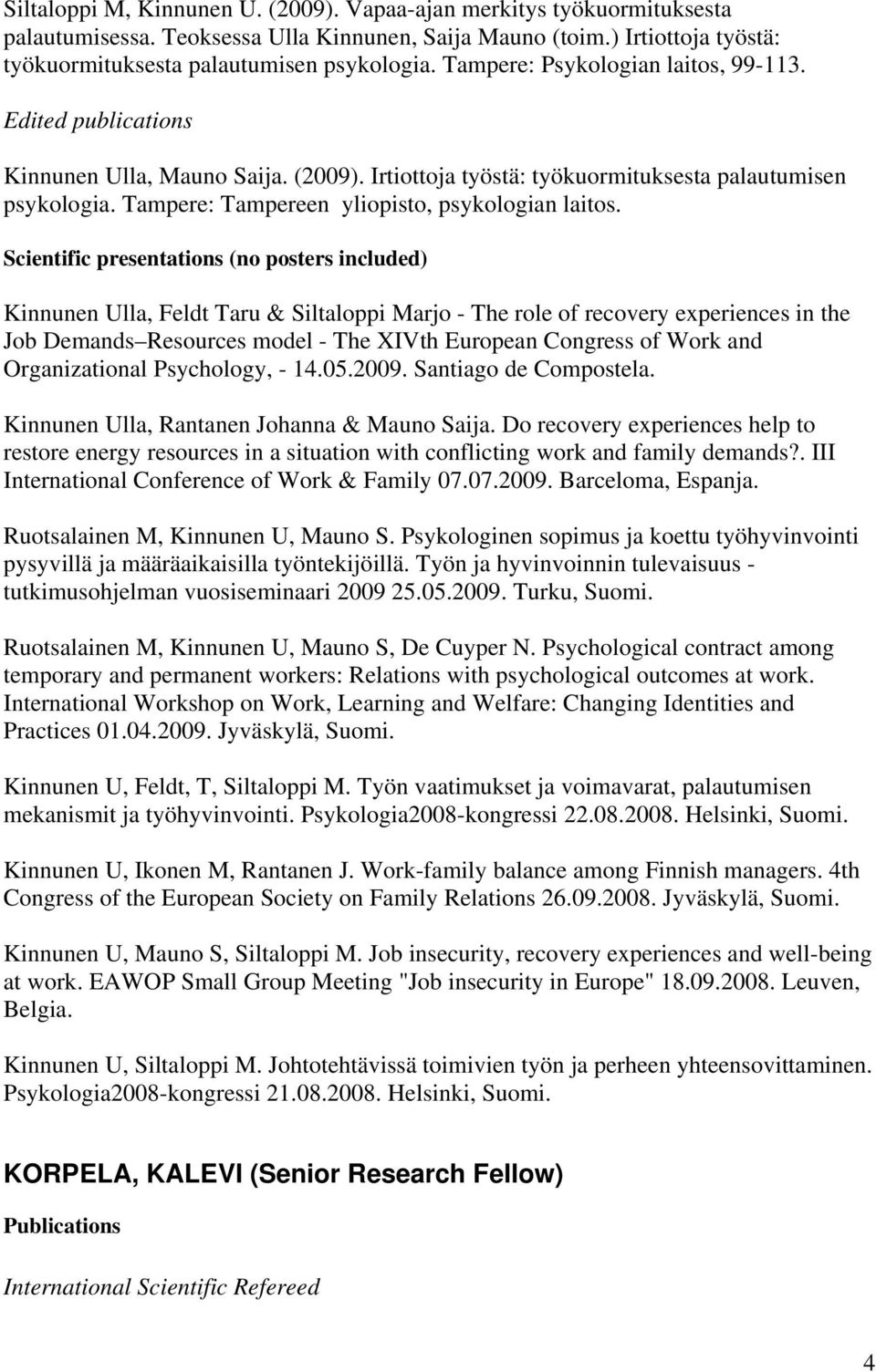 Tampere: Tampereen yliopisto, psykologian laitos.