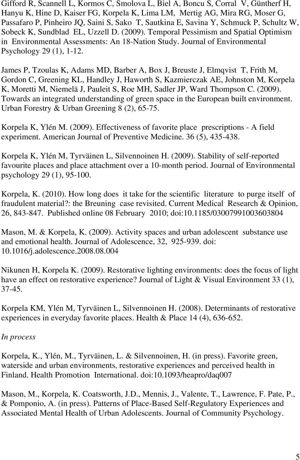 Journal of Environmental Psychology 29 (1), 1-12.