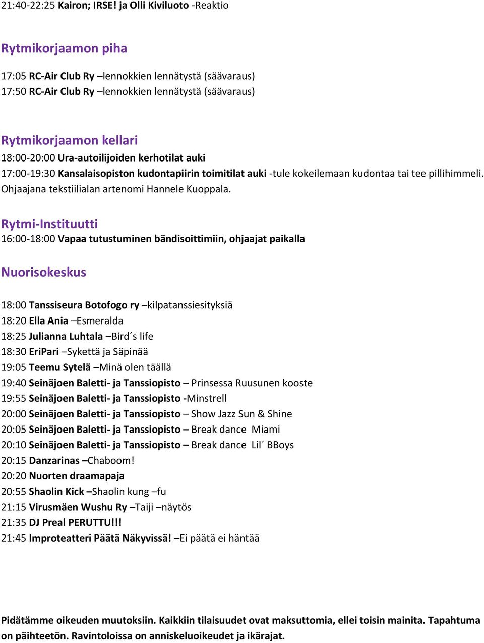 Ura-autoilijoiden kerhotilat auki 17:00-19:30 Kansalaisopiston kudontapiirin toimitilat auki -tule kokeilemaan kudontaa tai tee pillihimmeli. Ohjaajana tekstiilialan artenomi Hannele Kuoppala.